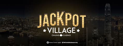 Jackpot village casino bonus